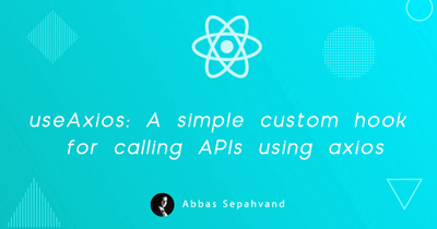 useAxios: یک custom hook برای فراخوانی API در ری اکت